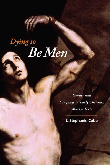 E-knjiga Dying to Be Men L. Stephanie Cobb
