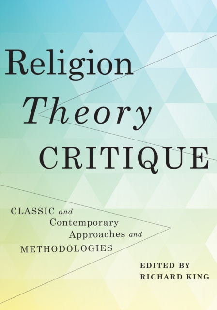 E-book Religion, Theory, Critique Richard King