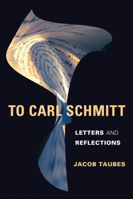 E-kniha To Carl Schmitt Jacob Taubes