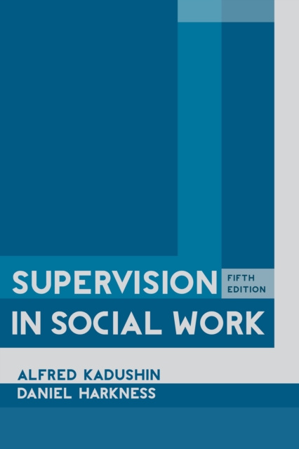 E-book Supervision in Social Work Alfred Kadushin