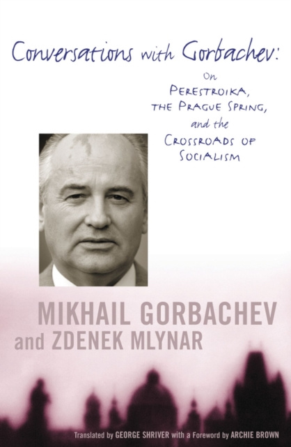 E-kniha Conversations with Gorbachev Mikhail Gorbachev