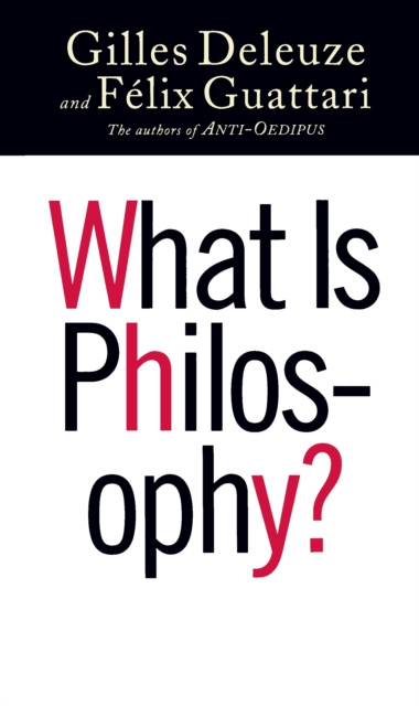 E-Book What Is Philosophy? Gilles Deleuze