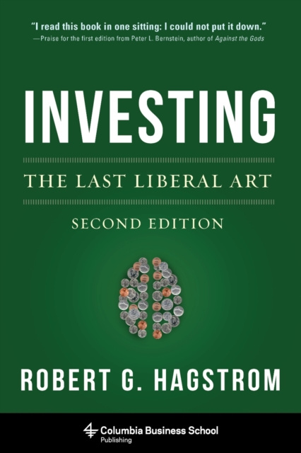 E-kniha Investing: The Last Liberal Art Robert G. Hagstrom