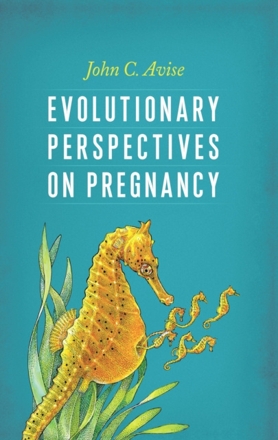 E-book Evolutionary Perspectives on Pregnancy John C. Avise