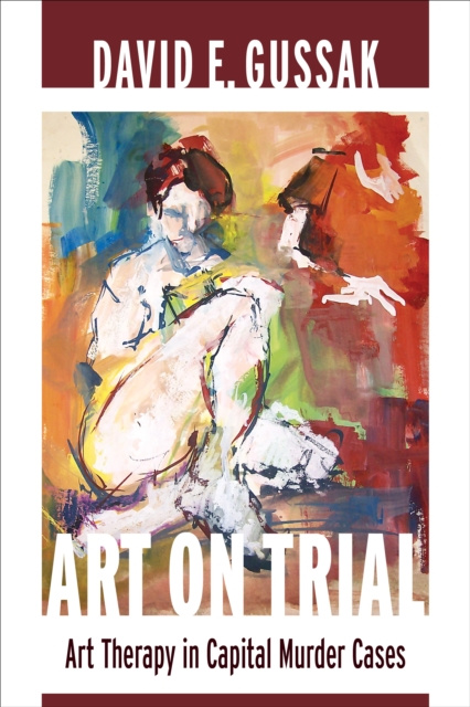 E-knjiga Art on Trial David E. Gussak