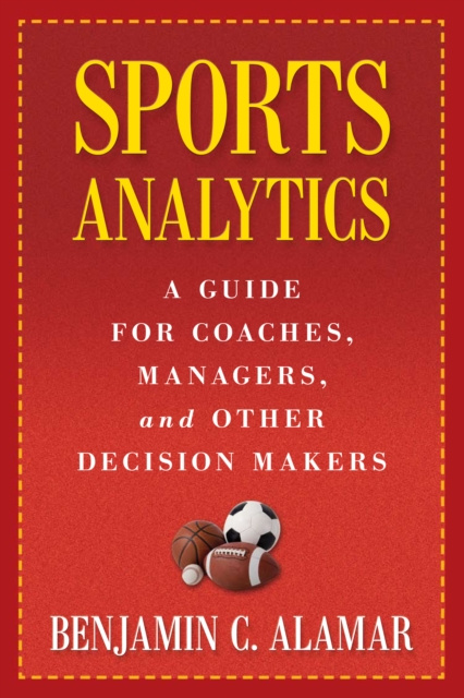 E-kniha Sports Analytics Benjamin C. Alamar