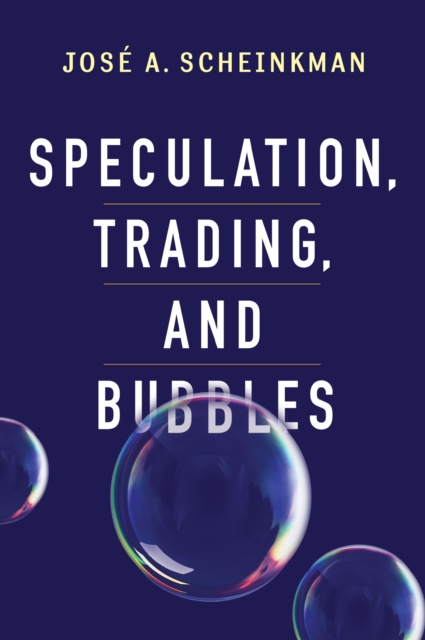 E-book Speculation, Trading, and Bubbles Jose A. Scheinkman