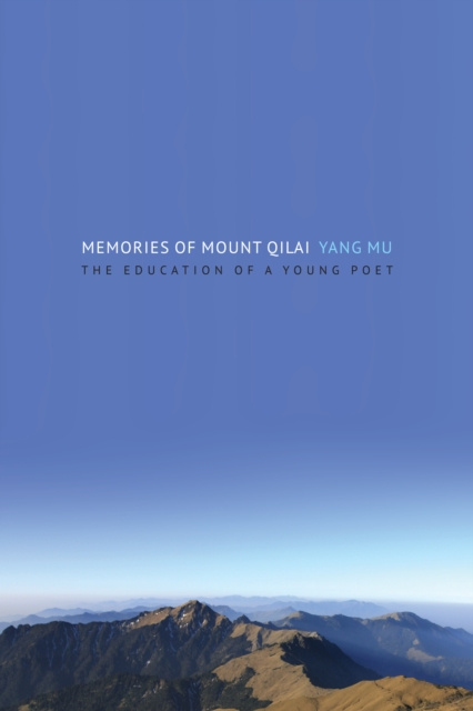 E-kniha Memories of Mount Qilai Yang Mu