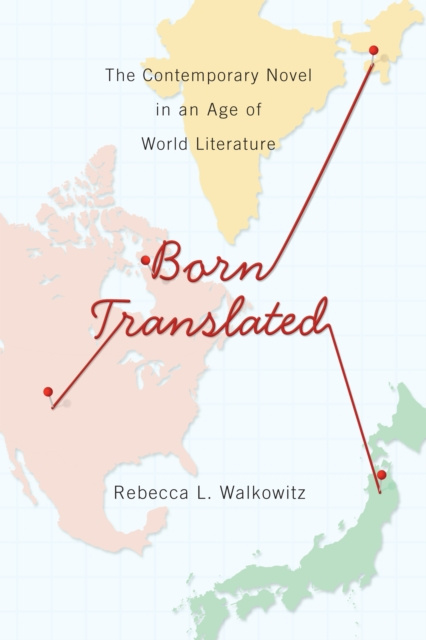 E-knjiga Born Translated Rebecca L. Walkowitz