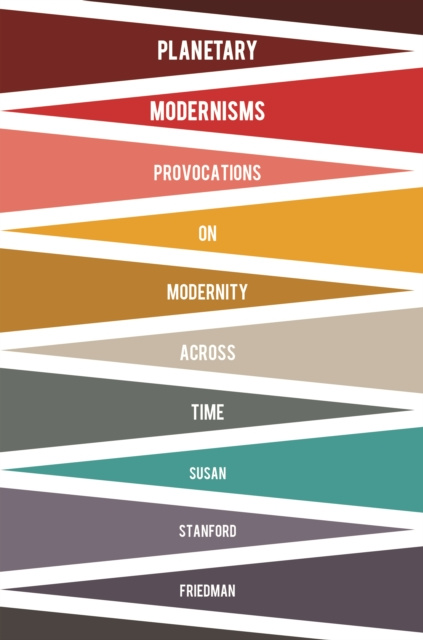 E-book Planetary Modernisms Susan Stanford Friedman