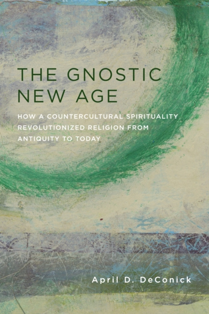 E-Book Gnostic New Age April D. DeConick
