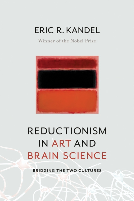 E-kniha Reductionism in Art and Brain Science Eric Kandel
