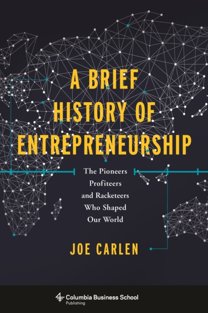 E-knjiga Brief History of Entrepreneurship Joe Carlen