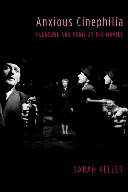 E-book Anxious Cinephilia Sarah Keller
