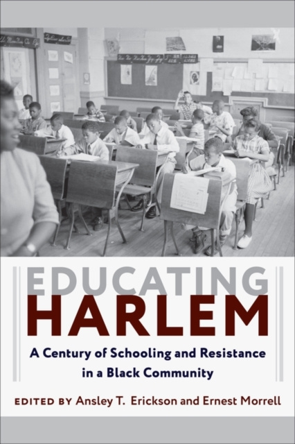 E-knjiga Educating Harlem Ansley T. Erickson