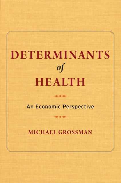 E-kniha Determinants of Health Michael Grossman