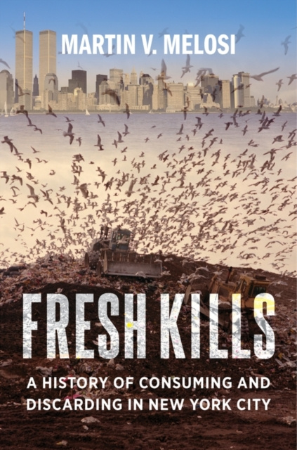 E-Book Fresh Kills Martin V. Melosi