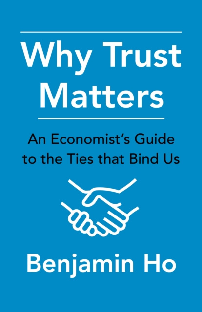 E-knjiga Why Trust Matters Benjamin Ho
