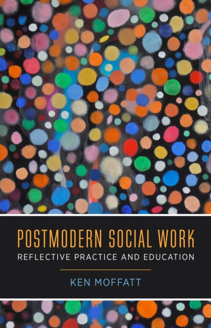 E-kniha Postmodern Social Work Ken Moffatt