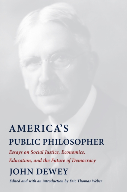 E-könyv America's Public Philosopher John Dewey