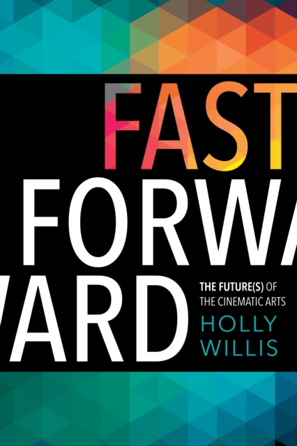 E-book Fast Forward Holly Willis
