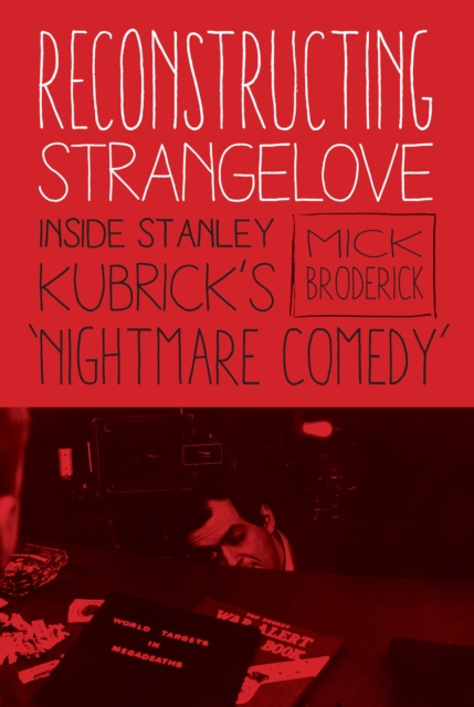 E-Book Reconstructing Strangelove Mick Broderick