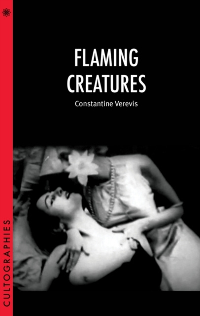 E-book Flaming Creatures Constantine Verevis