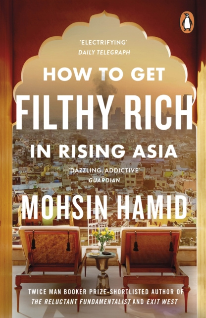 E-kniha How to Get Filthy Rich In Rising Asia Mohsin Hamid