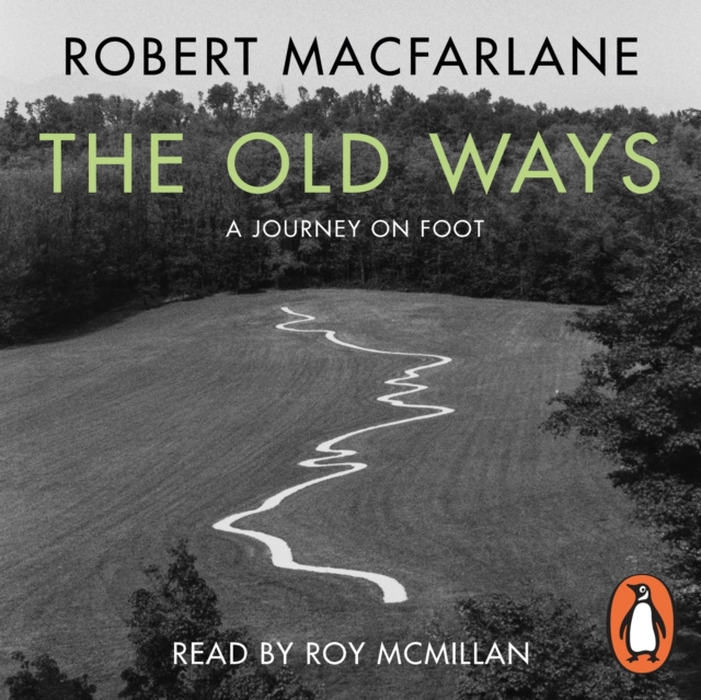 Audiobook Old Ways Robert Macfarlane