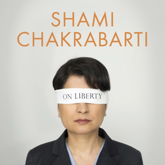 Audiokniha On Liberty Shami Chakrabarti