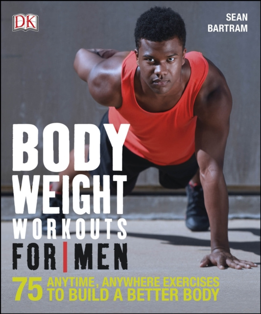 E-book Bodyweight Workouts For Men Sean Bartram