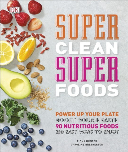 E-kniha Super Clean Super Foods Caroline Bretherton
