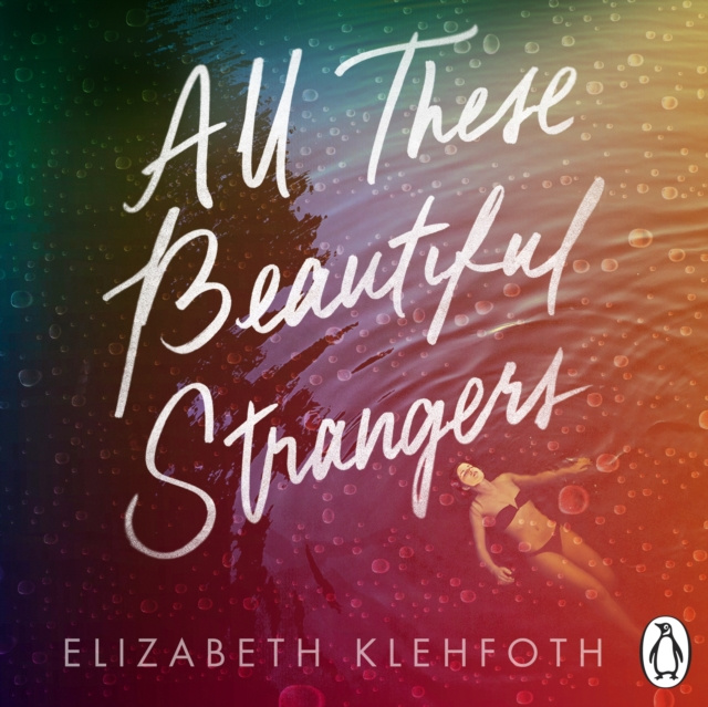 Аудиокнига All These Beautiful Strangers Elizabeth Klehfoth