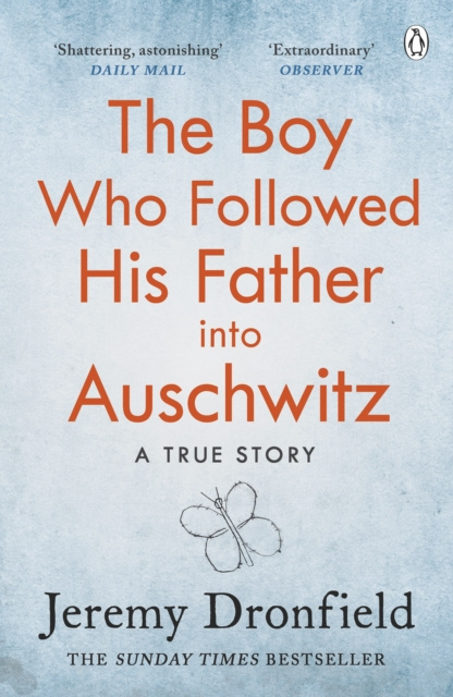E-kniha Boy Who Followed His Father into Auschwitz Jeremy Dronfield