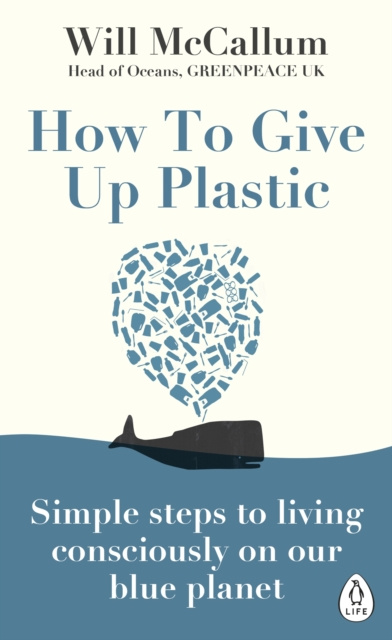 E-kniha How to Give Up Plastic Will McCallum