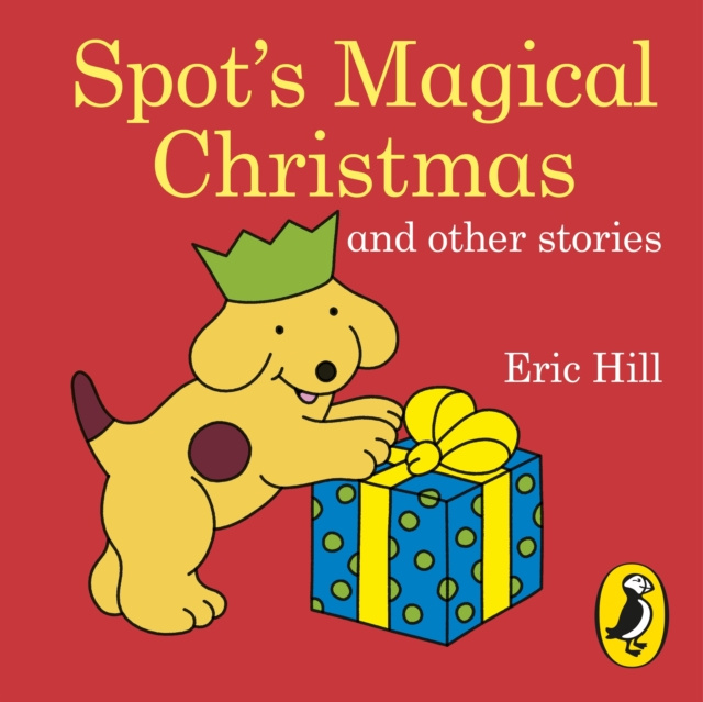 Audiobook Spot's Magical Christmas and Other Stories Eric Hill