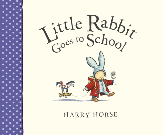 E-kniha Little Rabbit Goes to School Harry Horse