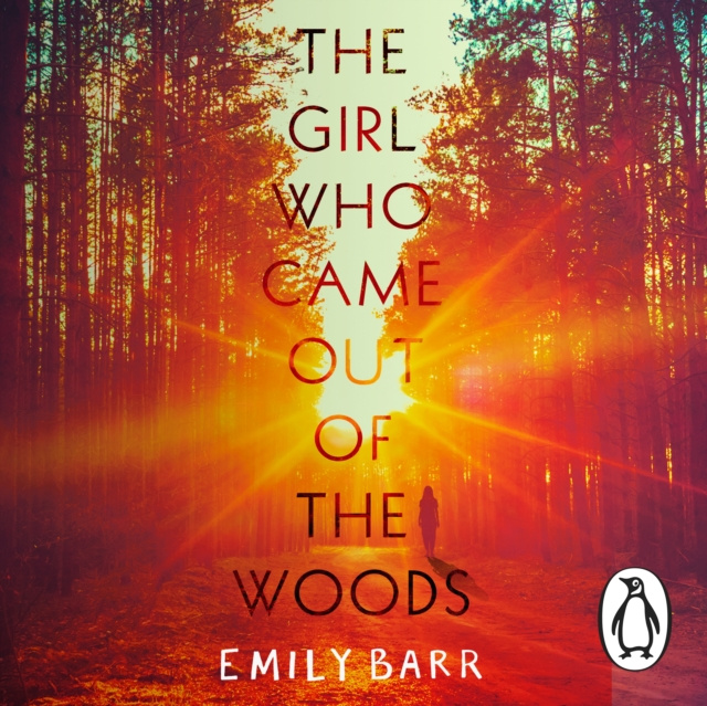 Audiokniha Girl Who Came Out of the Woods Emily Barr