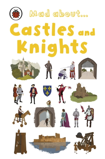 E-knjiga Mad About Castles and Knights Ladybird
