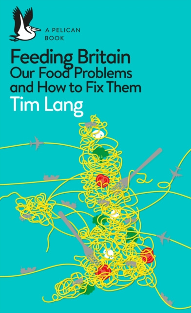 E-knjiga Feeding Britain Tim Lang