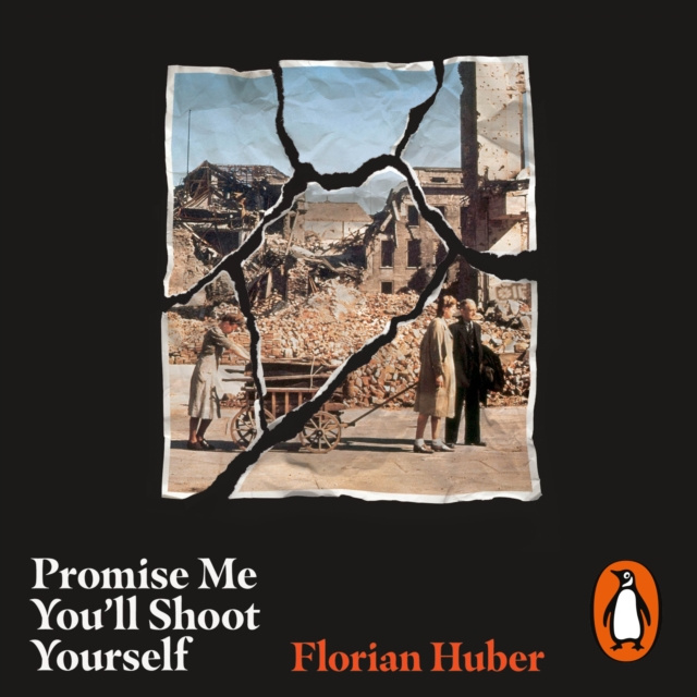 Audiokniha Promise Me You'll Shoot Yourself Florian Huber