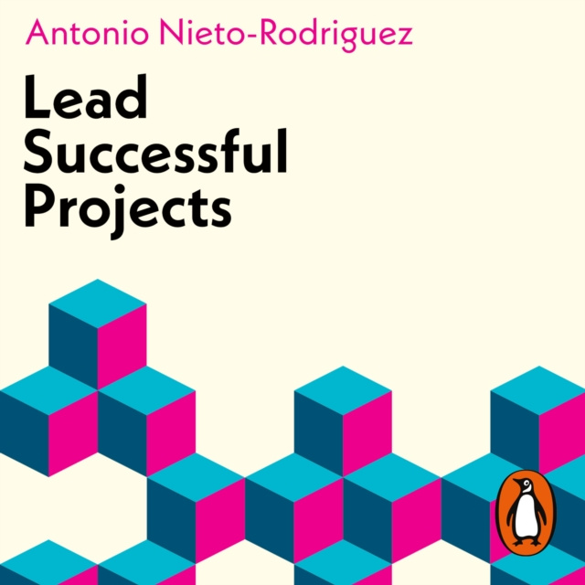 Audiokniha Lead Successful Projects Antonio Nieto-Rodriguez