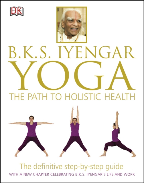 E-kniha BKS Iyengar Yoga The Path to Holistic Health B.K.S. Iyengar