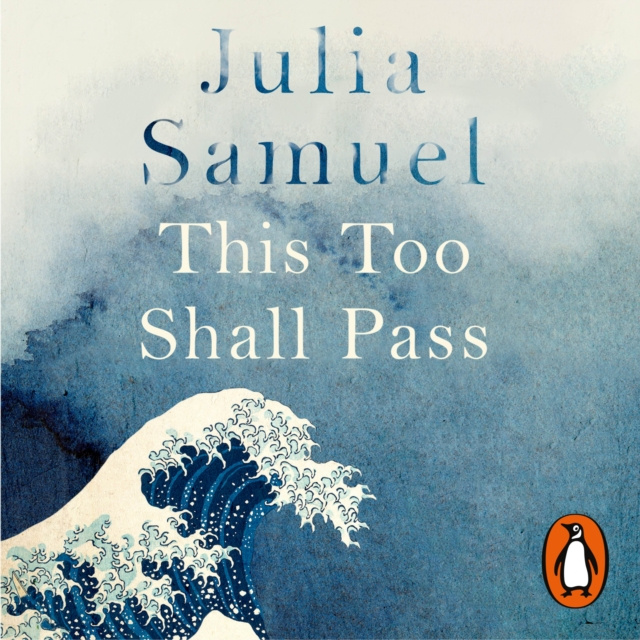 Audiobook This Too Shall Pass Julia Samuel