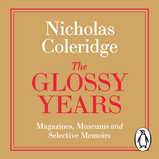 Audio knjiga Glossy Years Nicholas Coleridge
