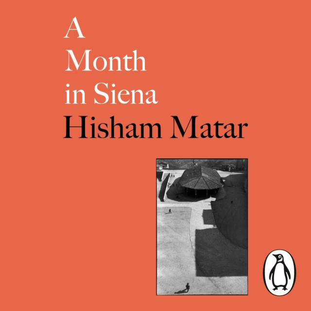 Audiobook Month in Siena Hisham Matar