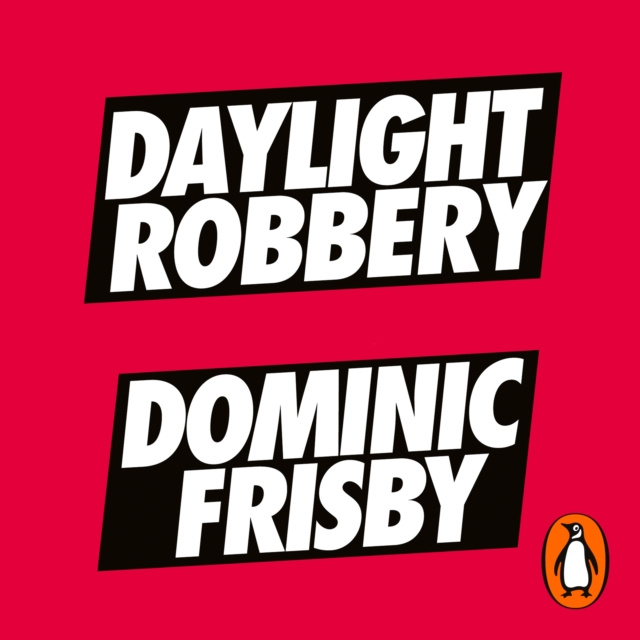 Audiokniha Daylight Robbery Dominic Frisby