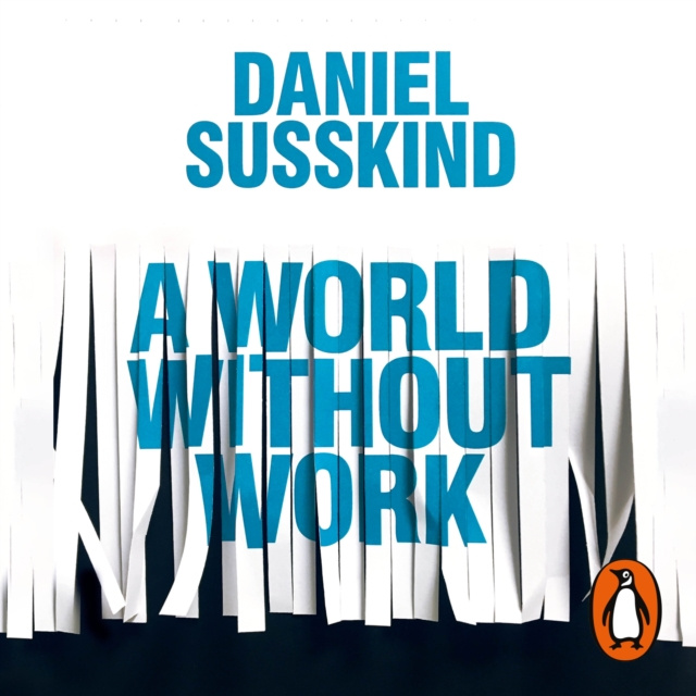 Audiokniha World Without Work Daniel Susskind