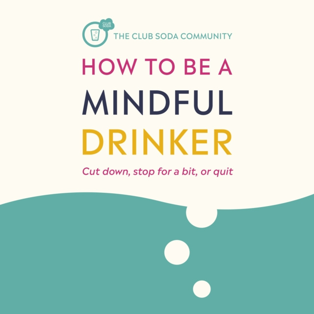 Аудиокнига How to Be a Mindful Drinker Laura Willoughby