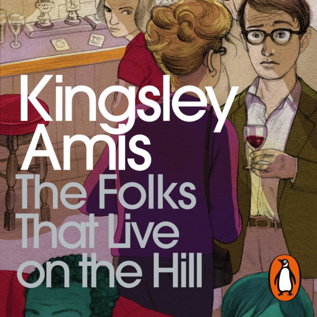 Audiokniha Folks That Live On The Hill Kingsley Amis